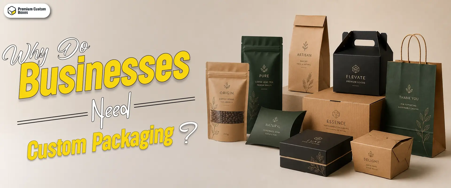 Why Do Businesses Need Custom Packaging?
